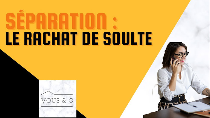 💔 Rachat soulte conjoint : comment racheter la maison à son conjoint ? 💲