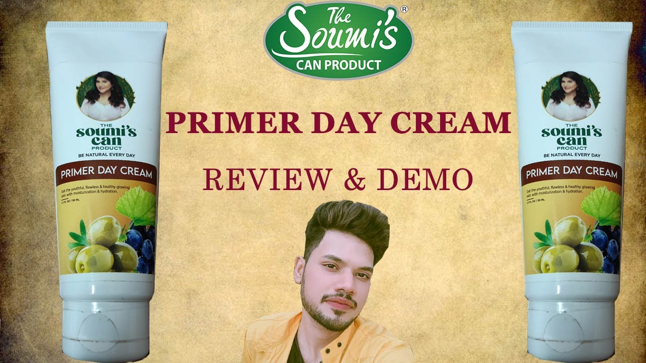The Soumi's Can Product Primer Day Cream Review & Demo || NEW LAUNCH || The Way Of Glamour