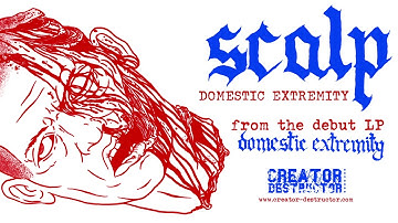SCALP "Domestic Extremity"