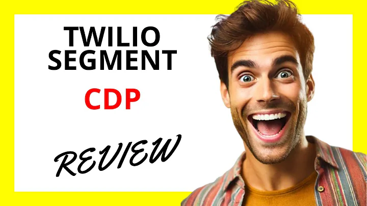 🔥 Twilio Segment CDP Review: A Robust Customer Data Platform with Some Integration