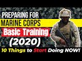 Preparing For Marine Corps Basic Training (2020) | 10 Things to Start Doing NOW!