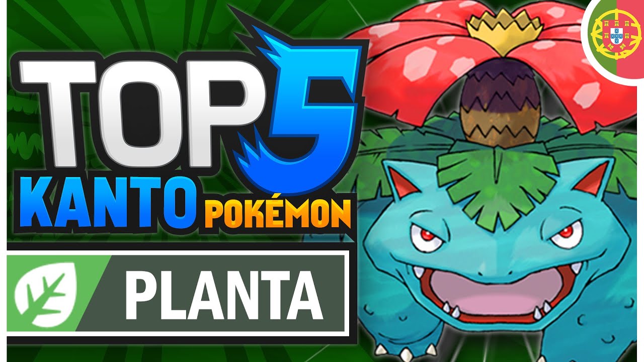 TOP 5 POKÉMON PLANTA DE KANTO (PT-PT) 