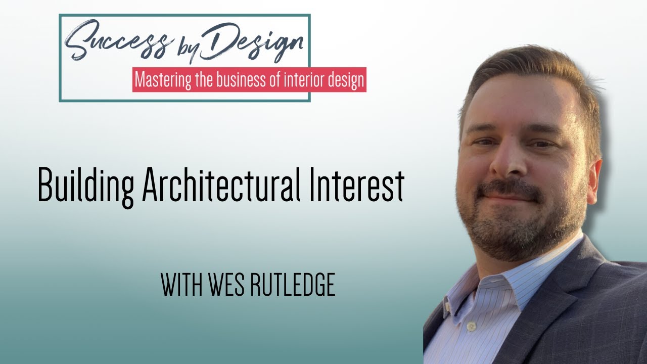 Wesley Rutledge Architects and Interior Designers: Collaborative Insights with Wesley ...