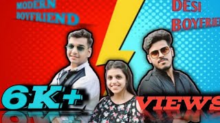 Modern Boyfriend Vs Desi Boyfriend Team Bkb