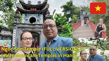 Ngoc Son Temple (Jade Mountain Temple) in Hanoi, Vietnam (EXTENDED VERSION) #ngocson #jademountain