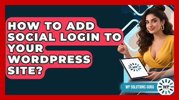 How To Add Social Login To Your WordPress Site? - WP Solutions Guru