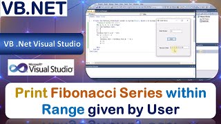 P28 | Windows Application to Print Fibonacci Series within Range given by User | .Net screenshot 2