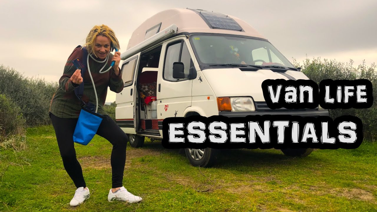 VAN LIFE ESSENTIALS THINGS YOU NEED and THINGS YOU DONT YouTube
