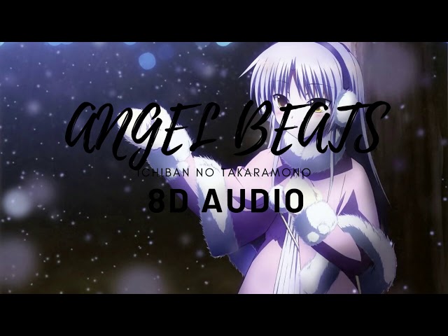 [8D Audio] Angel Beats! [OST] - Ichiban no Takaramono  (Yui Ver)| 8D MUSIC | 8D ANIME Music 🎧 | OP class=