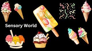 Ice Cream Time Baby Sensory Video