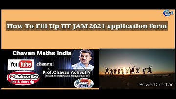 How To Fill IIT JAM 2021 Application form
