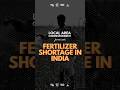 SHORTAGE OF FERTILIZERS IN INDIA IS DUE TO THE MIDDLE EAST CRISIS