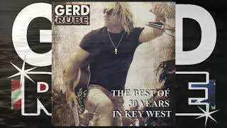 Into the mystic - Gerd Rube - The Best Of 30 Years in Key West