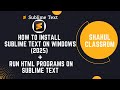 How to Install Sublime Text on Windows (2025) | Run a Sample HTML Program