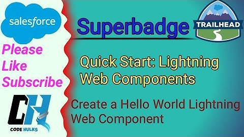 Create a Hello World Lightning Web Component || Quick Start : Lightning Web Components