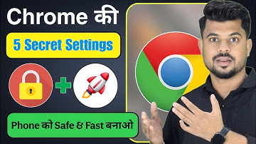 Google Chrome ki 5 Secret Settings 🔒 | Phone ko Fast, Secure & Private Banaye | Chrome Tips 2025