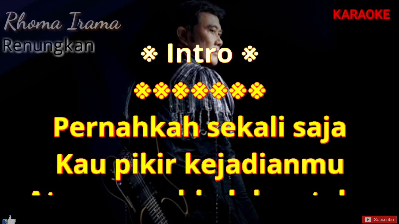 Renungkan Rhoma Irama KARAOKE no Vocal + Backing Vocal