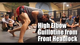 High Elbow Guillotine from the Front Headlock