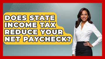 Does State Income Tax Reduce Your Net Paycheck? - Your Paycheck Planner