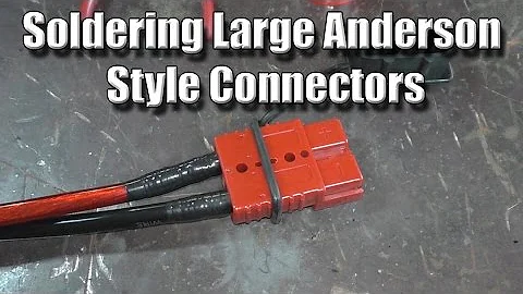 Soldering Large Anderson Style Connectors
