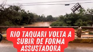 ASSUSTADOR - Rio taquari volta a subir e enchente em Estrela retorna