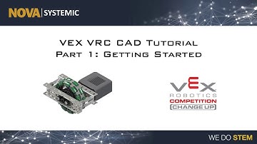 VEX VRC CAD Tutorial: Part 1 - Getting Started