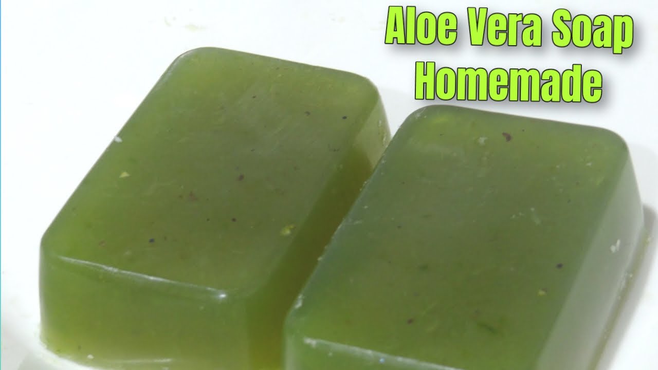 Homemade Aloe Vera Soap, Aloe Vera Soap Homemade