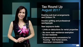 August 2017 Tax Round Up - deduction limits for residential property, housing super measures