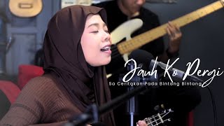 Jauh Ko Pergi (Sa ceritakan pada bintang bintang) Cover by Ferachocolatos ft. Gilang and Bala