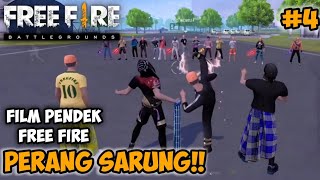 FILM PENDEK FREE FIRE!! PERANG SARUNG ANTAR KAMPUNG !!