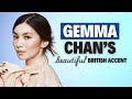 Learn Gemma Chan's British English Accent (Modern Received Pronunciation)