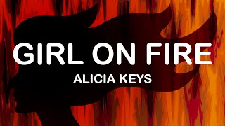 Alicia Keys - Girl On Fire (Lyrics / Lyric Video)