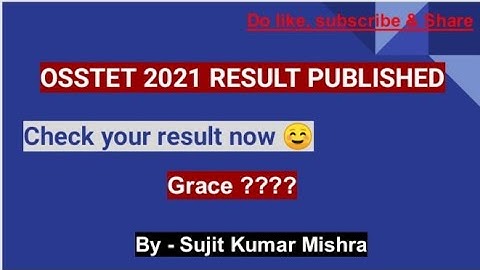 OSSTET Result Declared//BSE ODISHA//Grace ?? // Sujit Kumar Mishra