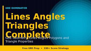 GRE Geometry: Lines Angles Polygons and Triangle Properties