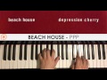 Beach House - PPP (Piano Cover) | Patreon Dedication #114