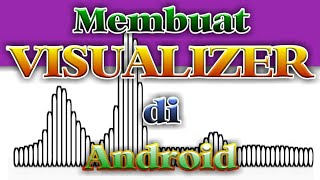 Membuat Visualizer (Sfectrum) di android screenshot 4