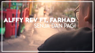 Senja dan Pagi - Alffy Rev ft. Farhad (Rantaone Cover)