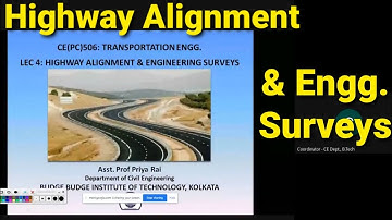 HIGHWAY ALIGNMENT AND ENGG SURVEYS || TRANSPORTATION ENGG (LEC 4)