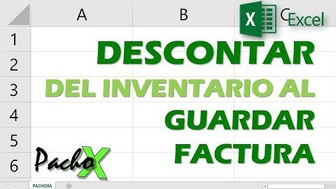 Descontar del inventario al guardar una factura  - Muy útil para negocios | Microsoft Excel