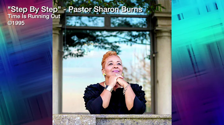 Step by Step - Pastor Sharon Burns
