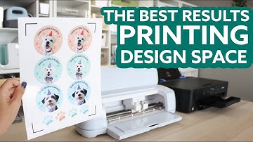 Cricut - How to get the best print when using Design Space?