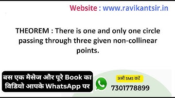 THEOREM : There is one and only one circle passing through three given non-collinear points.
