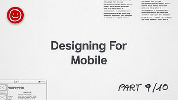 9. Designing for mobile