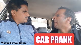 Car Prank || Waqar Poswal Show