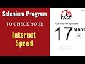How to check your internet speed using selenium program | selenium java complete tutorials in hindi.