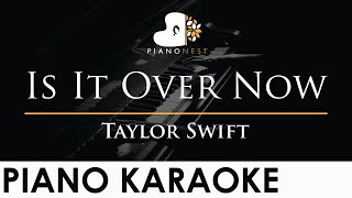 Taylor Swift - Is It Over Now - Piano Karaoke Instrumental Cover with Lyrics Resimi