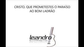 Vídeo de SENHOR QUE OFERECESTES O VOSSO PERDÃO - LEANDRO EVARISTO (3ª fórmula do Missal Romano - 2ª opção para o Tempo Comum)