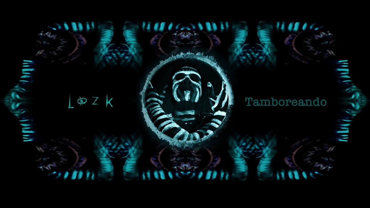 Lozk ::: Tamboreando ::: Video Oficial