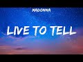 Madonna  live to tell lyrics