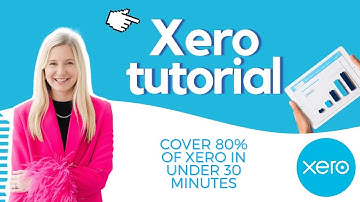 Leer 80% van Xero in minder dan 30 minuten